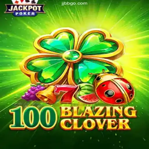 Experience the Thrill of 100BlazingClover on JJBB.com